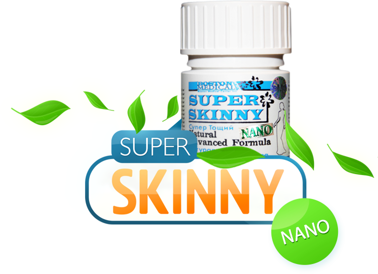 Статьи о препарате super skinny nano – Boston Medical Center Inc.